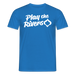 Play the rivers T-Shirt - royal blue