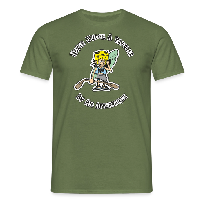 Never judge a paddler T-Shirt - military green