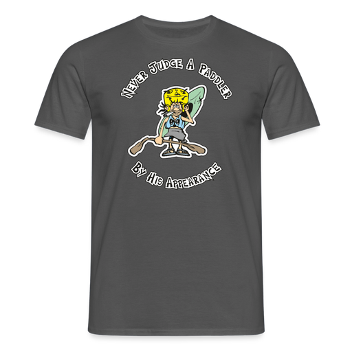 Never judge a paddler T-Shirt - charcoal grey