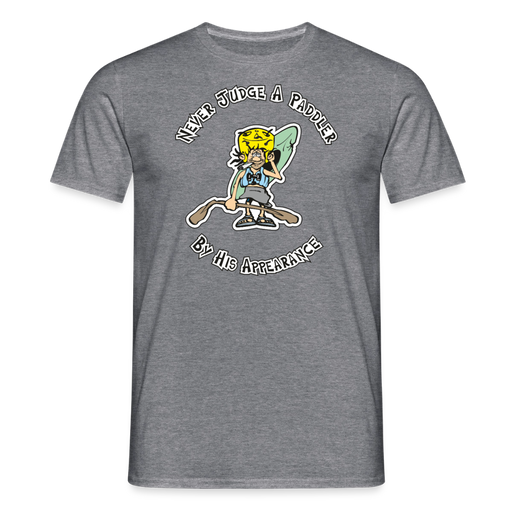 Never judge a paddler T-Shirt - graphite heather
