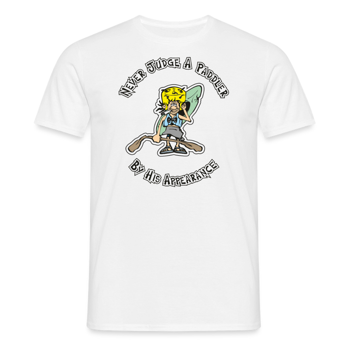 Never judge a paddler T-Shirt - white