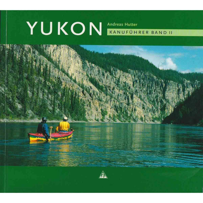 Yukon Territory Flussführer Band 2